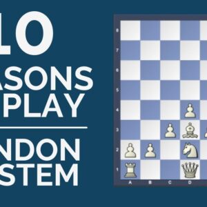 10 reasons why you should play london system
