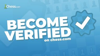Become Verified On Chess.com!