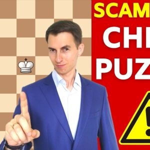 WARNING: This Tricky Puzzle Was Used to SCAM Chess Players!