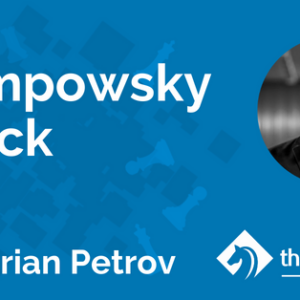 trompowsky attack with gm marian petrov tcw academy