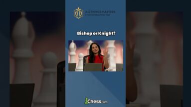 Bishop vs Knight in Chess by International Master Tania Sachdev