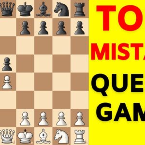 Chess Opening Mistakes in the Queen's Gambit [TRAPS Included]