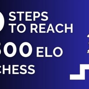10 steps to reach 1800 elo in chess
