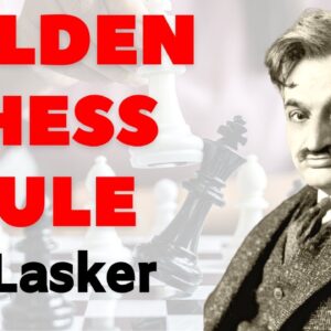 Lasker's Rule Will Help You Get Better at Chess [INSTANT Improvement]